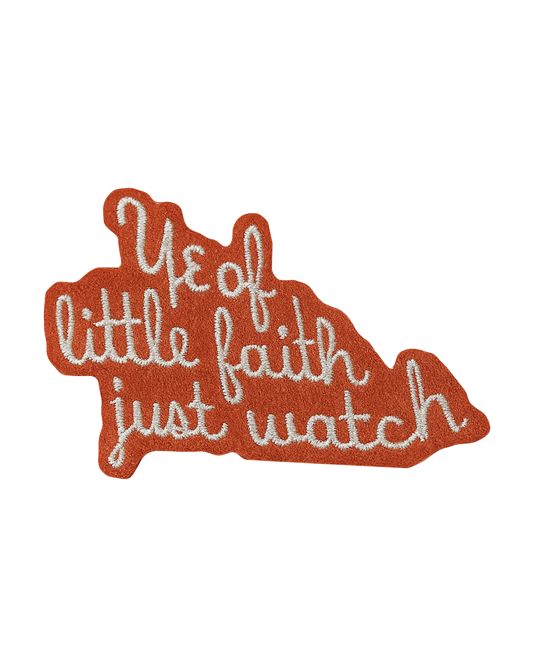 Just Watch Felt + Embroidery Patch